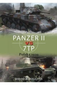 PANZER II VS 7TP POLSKA 1939, DAVID R HIGGINS