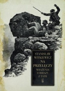 NA PRZEŁĘCZY. WRAŻENIA I OBRAZY Z TATR