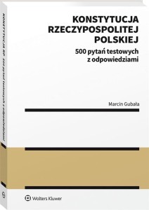 KONSTYTUCJA RZECZYPOSPOLITEJ POLSKIEJ. 500 PYTAŃ