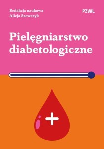 PIELĘGNIARSTWO DIABETOLOGICZNE, ALICJA SZEWCZYK