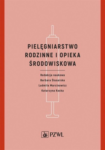 Pielęgniarstwo rodzinne i opieka środowiskowa