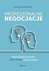 PROFESJONALNE NEGOCJACJE, PAWEŁ KOWALEWSKI