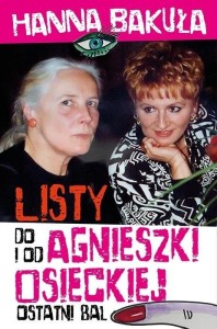 OSTATNI BAL. LISTY OD I DO AGNIESZKI OSIECKIEJ