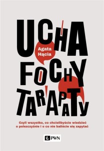 UCHA, FOCHY, TARAPAT, AGATA HĄCIA