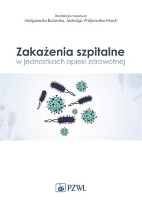 ZAKAŻENIA SZPITALNE W JEDNOSTKACH OPIEKI ZDROWOTNE