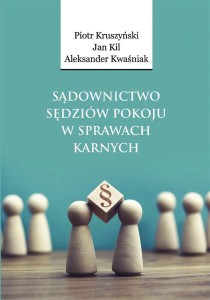 SĄDOWNICTWO SĘDZIÓW POKOJU W SPRAWACH KARNYCH