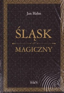 ŚLĄSK MAGICZNY, HAHN JAN