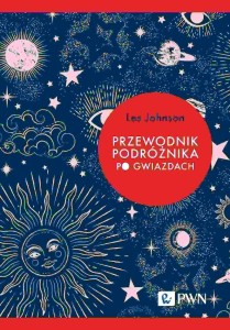PRZEWODNIK PODRÓŻNIKA PO GWIAZDACH, LES JOHNSON