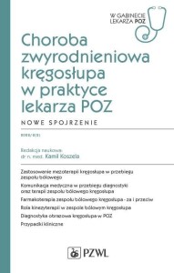 CHOROBA ZWYRODNIENIOWA KRĘGOSŁUPA W PRAKTYCE LEKAR
