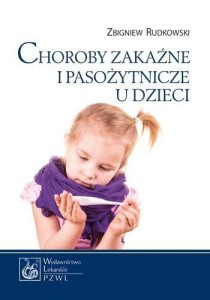 CHOROBY ZAKAŹNE I PASOŻYTNICZE U DZIECI
