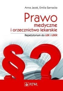 PRAWO MEDYCZNE I ORZECZNICTWO LEKARSKIE