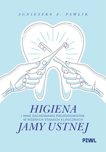 Higiena i inne zachowania prozdrowotne....