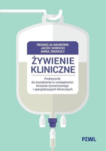ŻYWIENIE KLINICZNE. PODRĘCZNIK DO KSZTAŁCENIA...