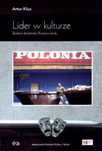 LIDER W KULTURZE. STUDIUM DZIAŁALNOŚCI K. JANDY