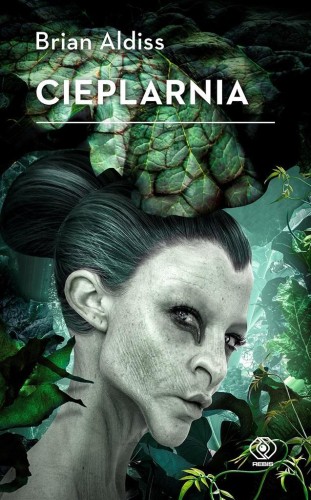 Cieplarnia, Brian Aldiss, Marek Marszał