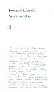 SYRAKUZANSKIE, JAROSŁAW MIKOŁAJEWSKI