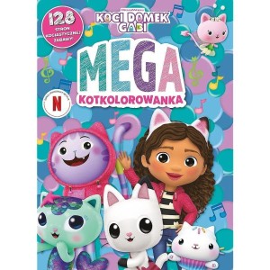 KOCI DOMEK GABI. MEGA KOTKOLOROWANKA