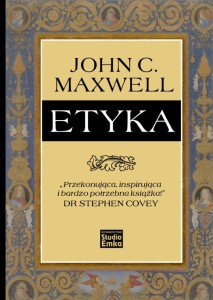 ETYKA, JOHN C. MAXWELL