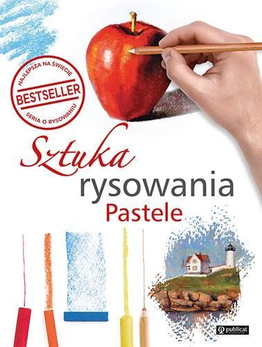 Sztuka rysowania. Pastele, praca zbiorowa