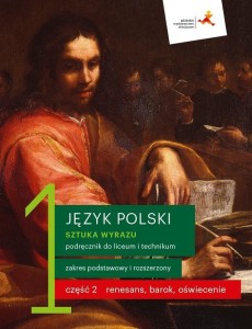 J. POLSKI LO 1 SZTUKA WYRAZU CZ.2 PODR. ZPR W.2019