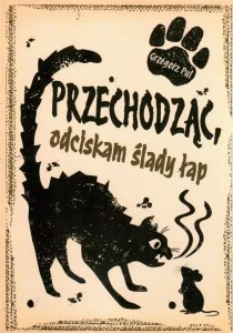 PRZECHODZĄC, ODCISKAM ŚLADY ŁAP, GRZEGORZ PUL