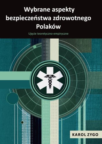 Wybrane aspekty bezpieczeństwa zdrowotnego Polaków