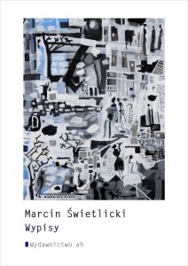 WYPISY, MARCIN ŚWIETLICKI