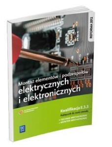 MONTAŻ ELEM. I PODZESP. ELEKTR. I ELEKTRON. E.3.3