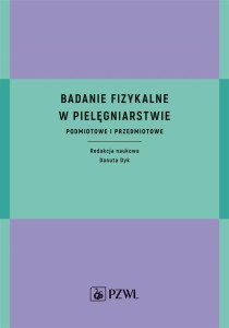 BADANIE FIZYKALNE W PIELĘGNIARSTWIE, DANUTA DYK