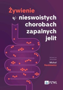 ŻYWIENIE W NIESWOISTYCH CHOROBACH ZAPALNYCH JELIT