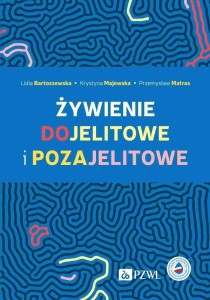 ŻYWIENIE DOJELITOWE I POZAJELITOWE
