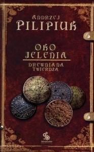 OKO JELENIA. T.3. DREWNIANA TWIERDZA W.2012