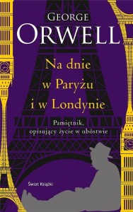 NA DNIE W PARYŻU I W LONDYNIE (ED. KOLEKCJONERSKA)