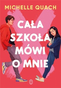 CAŁA SZKOŁA MÓWI O MNIE, MICHELLE QUACH