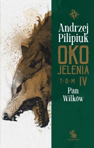 OKO JELENIA T.4 PAN WILKÓW, ANDRZEJ PILIPIUK