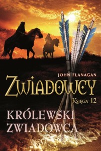 ZWIADOWCY T.12 KRÓLEWSKI ZWIADOWCA, JOHN FLANAGAN