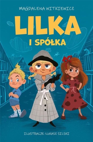 Lilka i spółka, Magdalena Witkiewicz