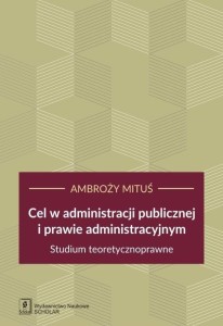 CEL W ADMINISTRACJI PUBLICZNEJ I PRAWIE...