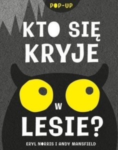 KTO SIĘ KRYJE W LESIE?, NORRIS ERYL ANDY MANSFIELD