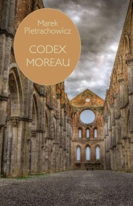 CODEX MOREAU, MAREK PIETRACHOWICZ