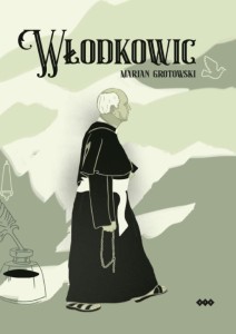 WŁODKOWIC, MARIAN GROTOWSKI