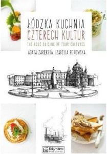 ŁÓDZKA KUCHNIA CZTERECH KULTUR