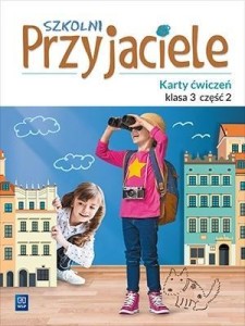 SZKOLNI PRZYJACIELE.ĆWICZENIA. 3/2 WSIP