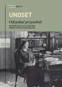 ODZYSKAĆ PRZYSZŁOŚĆ, SIGRID UNDSET