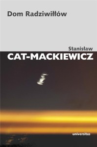 DOM RADZIWIŁŁÓW, STANISŁAW CAT-MACKIEWICZ