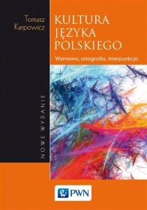 KULTURA JĘZYKA POLSKIEGO, TOMASZ KARPOWICZ