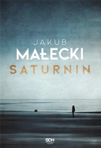 SATURNIN, JAKUB MAŁECKI