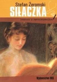 SIŁACZKA Z OPRACOWANIEM BR IBIS, STEFAN ŻEROMSKI