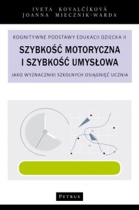 SZYBKOŚĆ MOTORYCZNA I SZYBKOŚĆ UMYSŁOWA