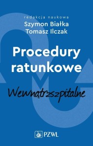 PROCEDURY RATUNKOWE WEWNĄTRZSZPITALNE TOM 2